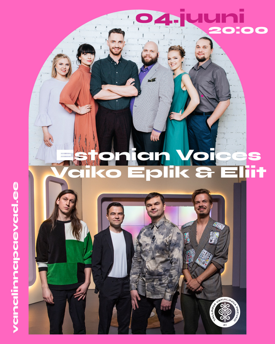 Vanalinna päevad Estonian Voices, Vaiko Eplik & Eliit